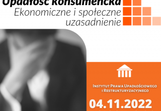Konferencja: Ekonomiczne i społeczne uzasadnienie upadłości konsumenckiej